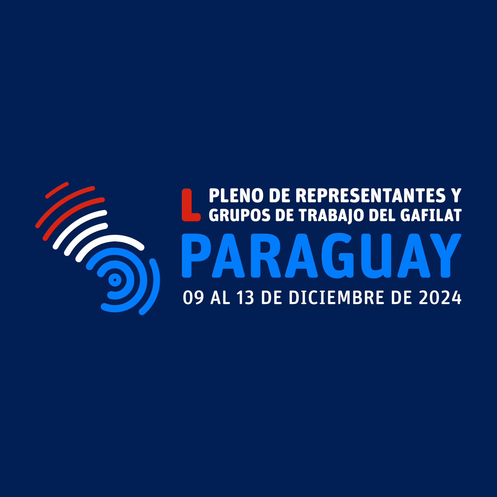 L Pleno de Representantes y Reunión de los Grupos de Trabajo del GAFILAT