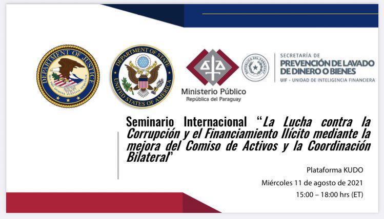 SEPRELAD participó en seminario internacional sobre Corrupción y el Financiamiento Ilícito mediante la mejora del Comiso de Activos y la Coordinación Bilateral