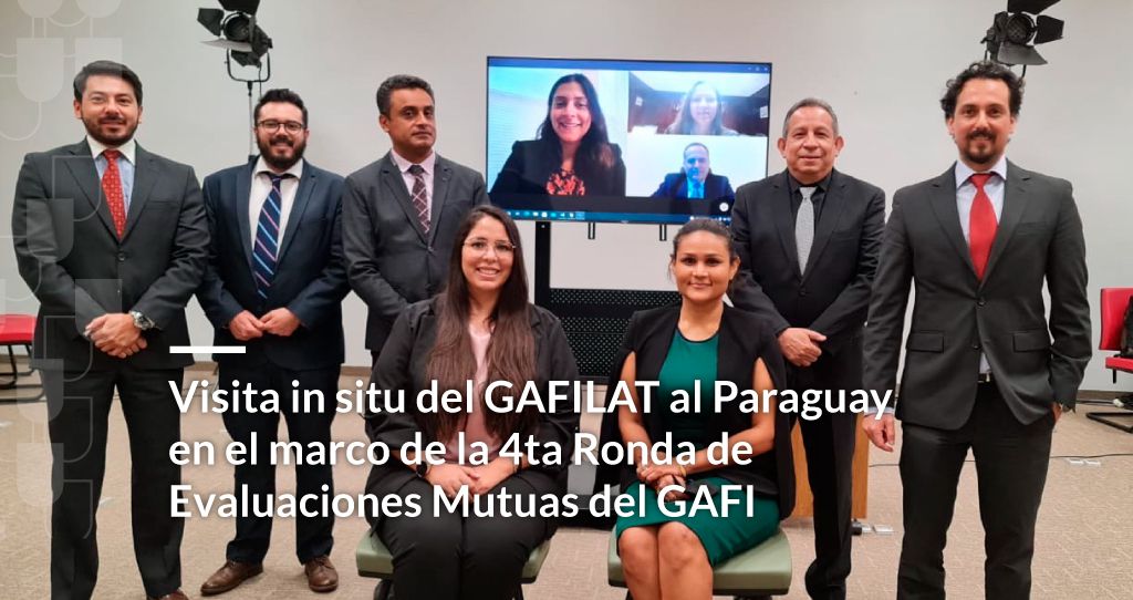 GAFILAT destaca compromiso de Paraguay con la Evaluación Mutua 