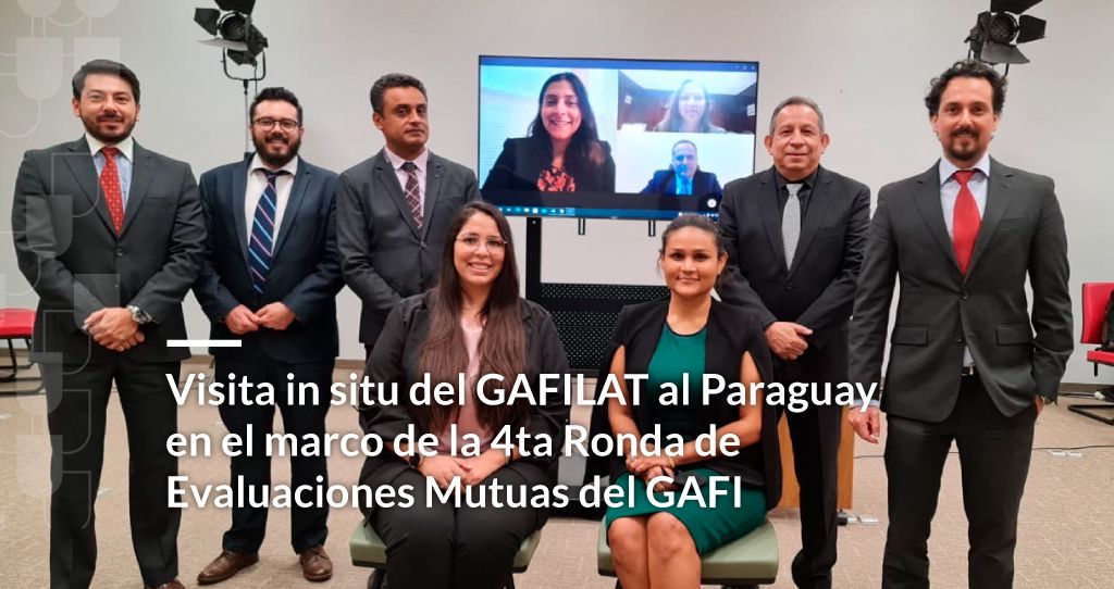 GAFILAT destaca compromiso de Paraguay con la Evaluación Mutua