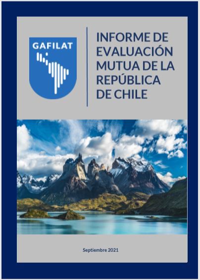 GAFILAT publica Informe de Evaluación sobre el cumplimiento de Chile de las 40 Recomendaciones del GAFI
