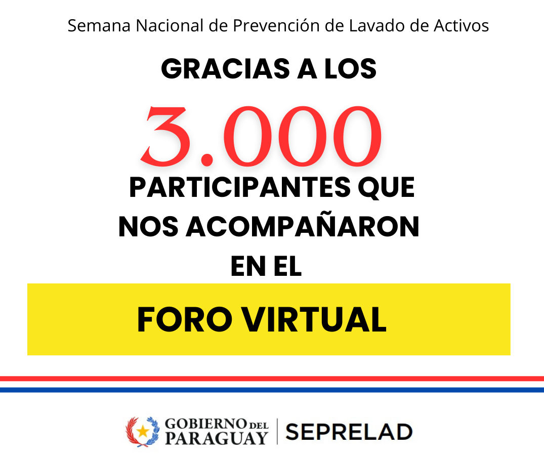 Con más de 3.000 participantes culminó el Foro Virtual en el marco de la Semana Nacional de Prevención del Lavado de Activos