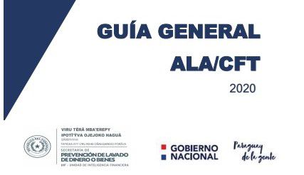 SEPRELAD presenta Guía General Anti Lavado de Activos y Contra el Financiamiento del Terrorismo para orientar a los Sujetos Obligados