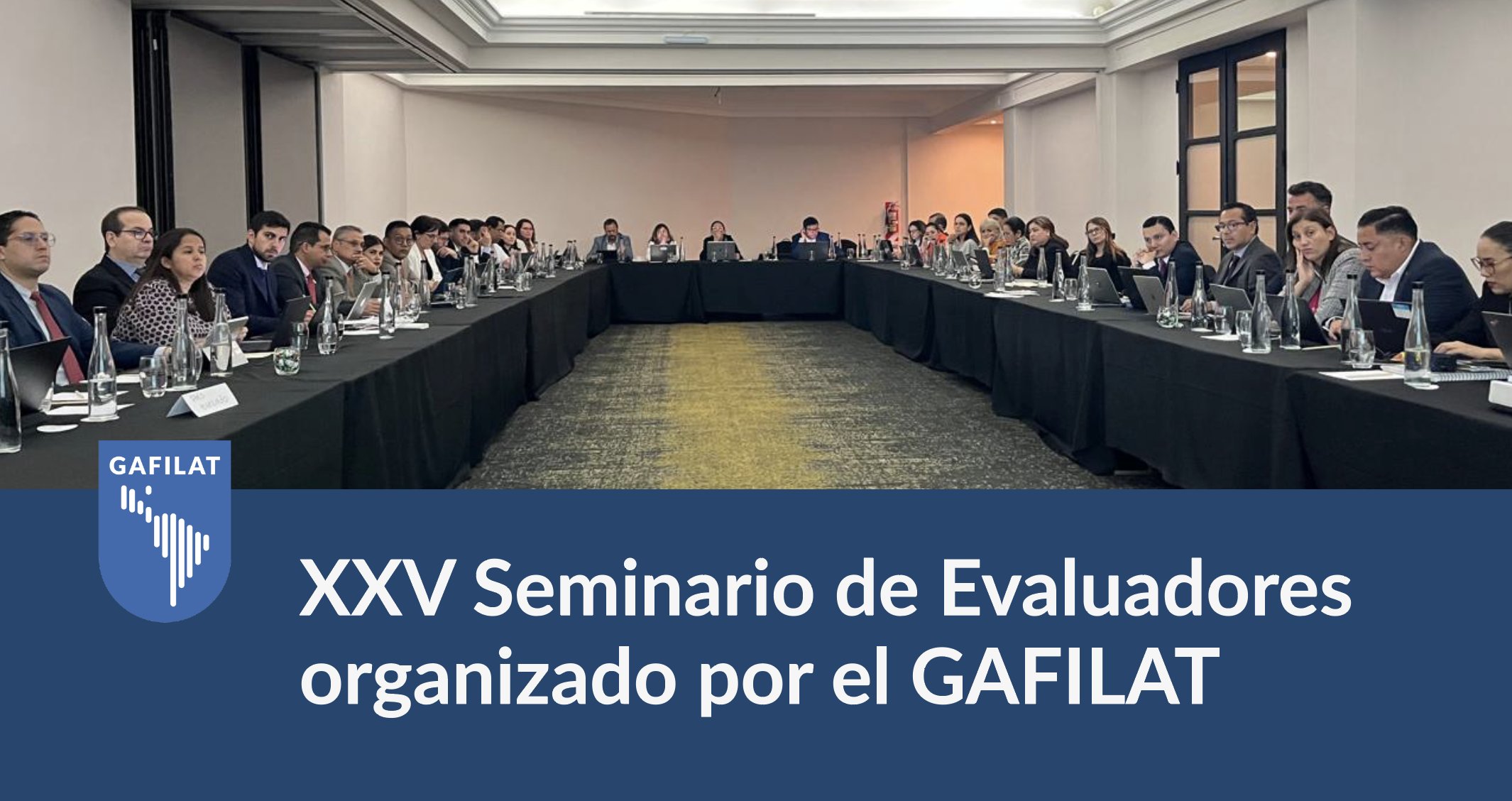 Funcionarios de la SEPRELAD participan en Seminario Regional para evaluadores del GAFILAT