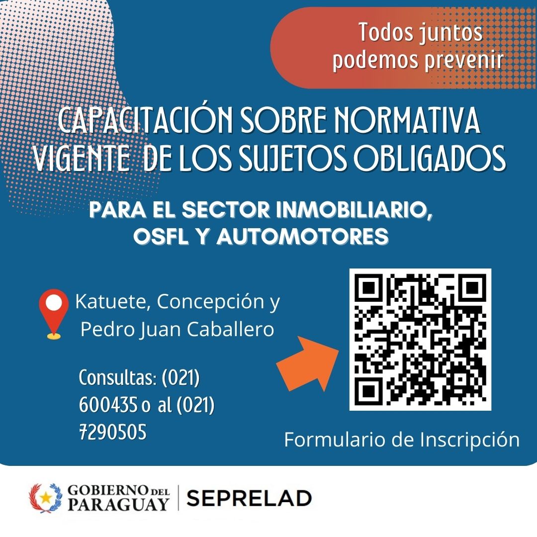 Capacitaciones para los Sujetos Obligados del Sector de las OSFL, Inmobiliario y Automotores en Katuete, Concepción y Pedro Juan Caballero 