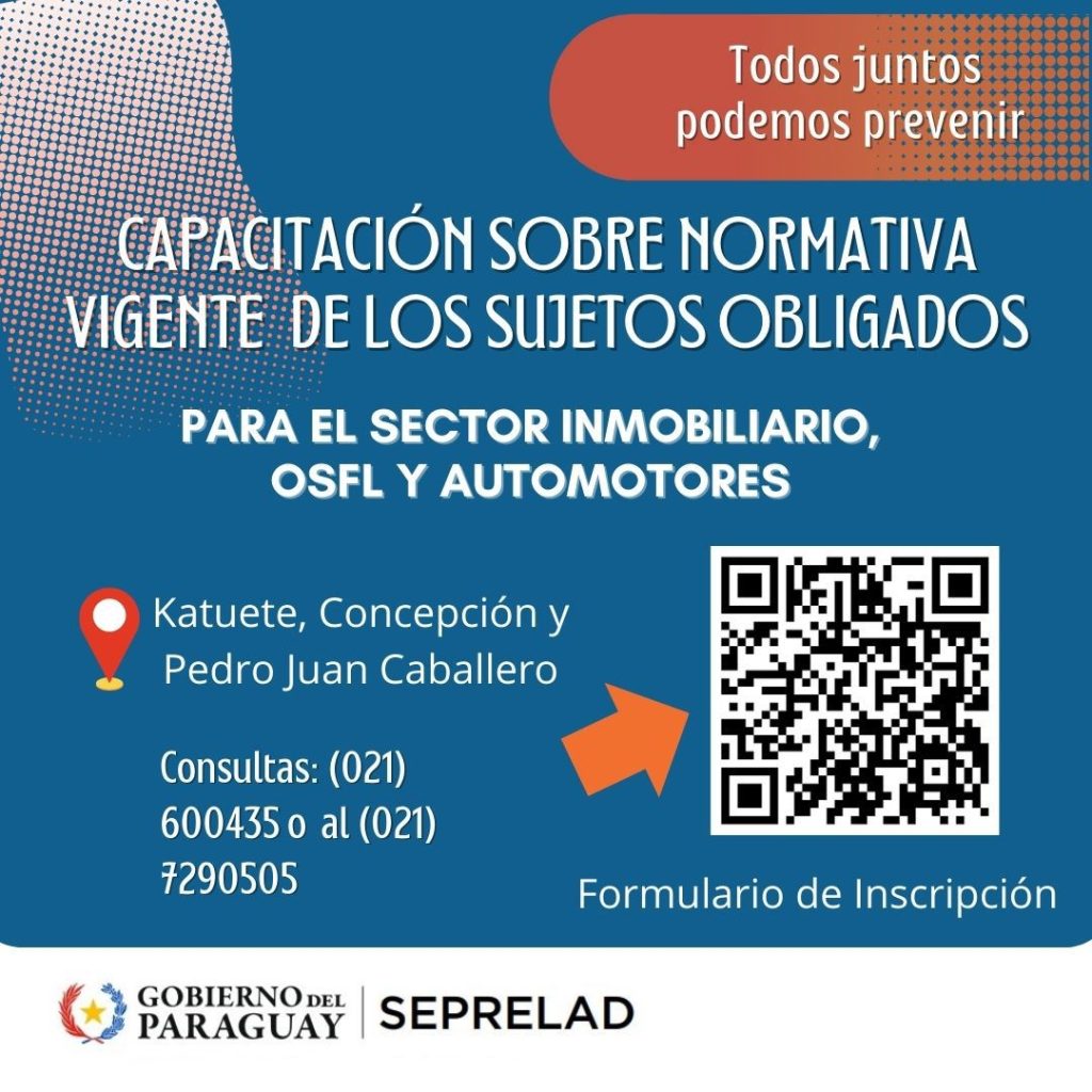 Capacitaciones para los Sujetos Obligados del Sector de las OSFL, Inmobiliario y Automotores en Katuete, Concepción y Pedro Juan Caballero